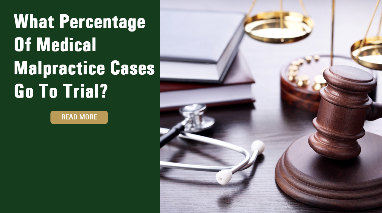 What Percentage Of Medical Malpractice Cases Go To Trial? Raynes Lawn