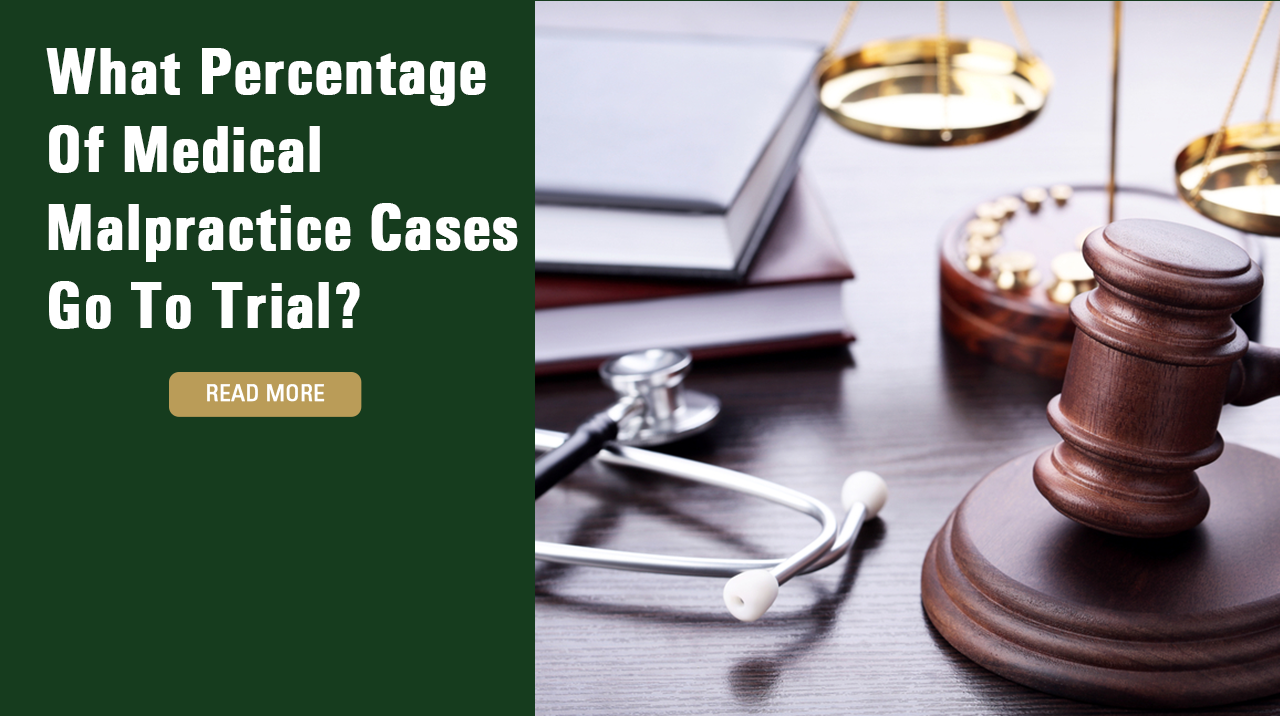 What Percentage Of Medical Malpractice Cases Go To Trial Raynes Lawn