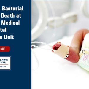 Pseudomonas Bacterial Infection and Death at the Geisinger Medical Center Neonatal Intensive Care Unit