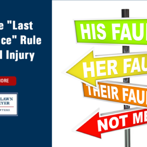 What is the "Last Clear Chance" Rule in Personal Injury Law?