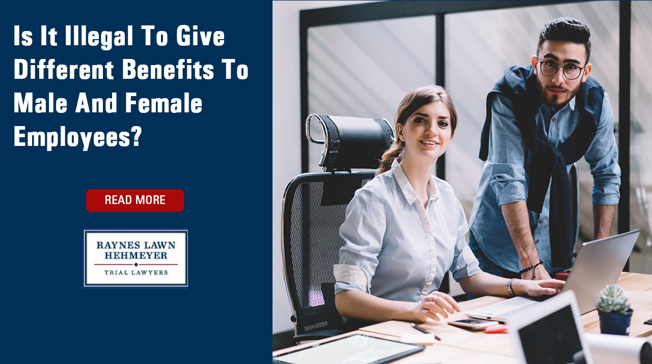 Is It Illegal To Give Different Benefits To Male And Female Employees