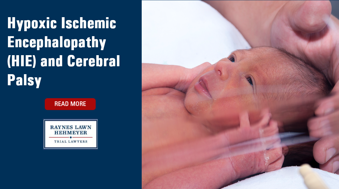 Hypoxic Ischemic Encephalopathy (HIE) and Cerebral Palsy