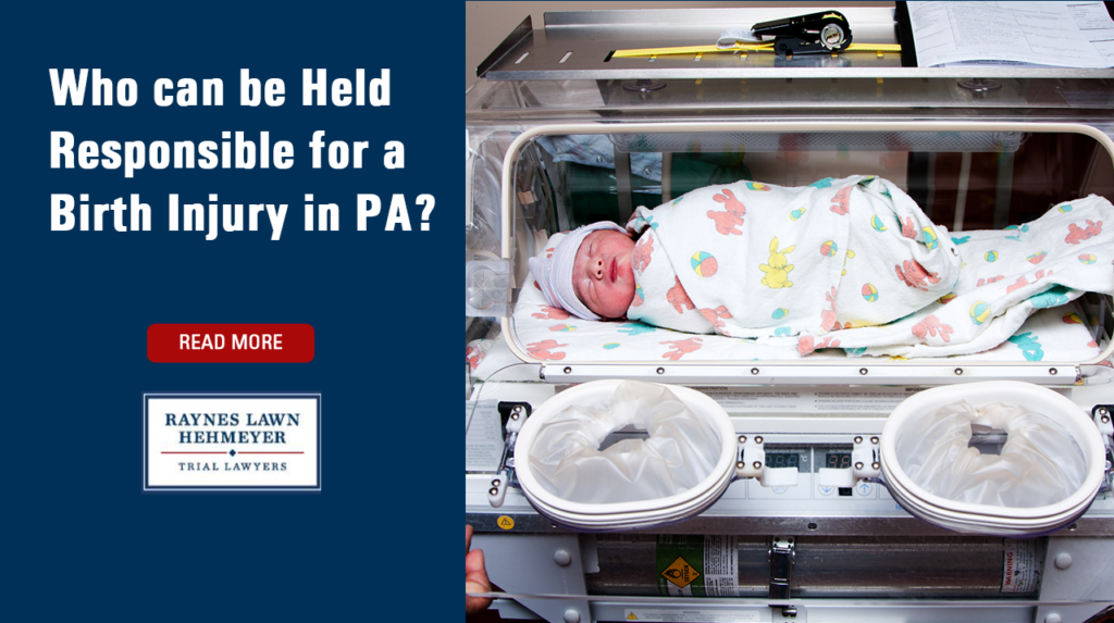 Who can be Held Responsible for a Birth Injury in PA?