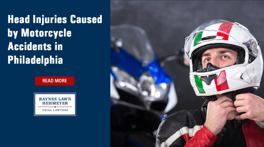 Head Injuries Caused by Motorcycle Accidents in Philadelphia