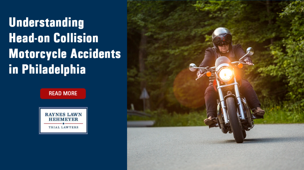 Understanding Head-on Collision Motorcycle Accidents in Philadelphia