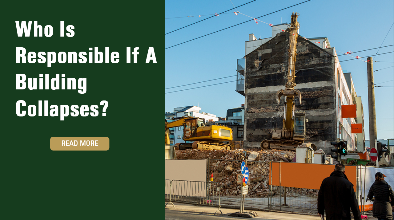 Who Is Responsible If A Building Collapses?