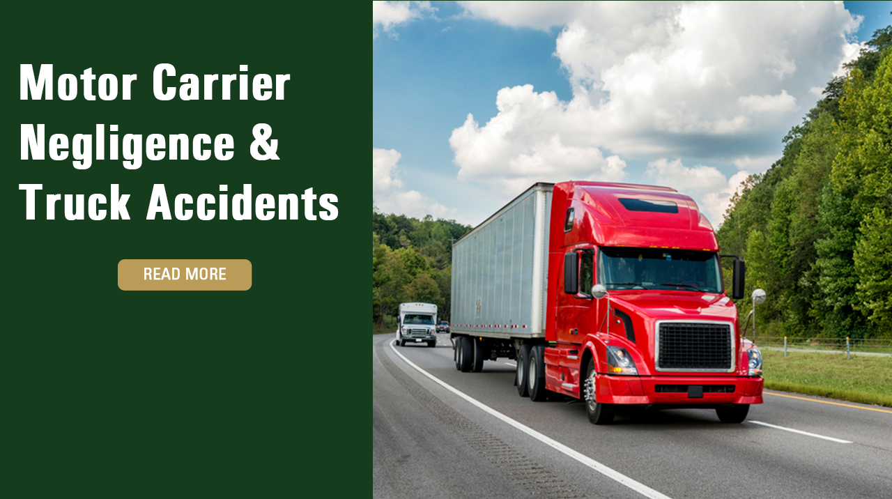 Motor Carrier Negligence & Truck Accidents
