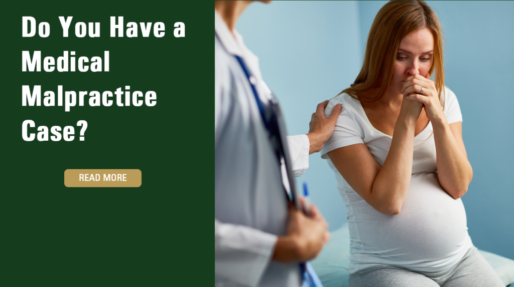 Do You Have a Medical Malpractice Case?