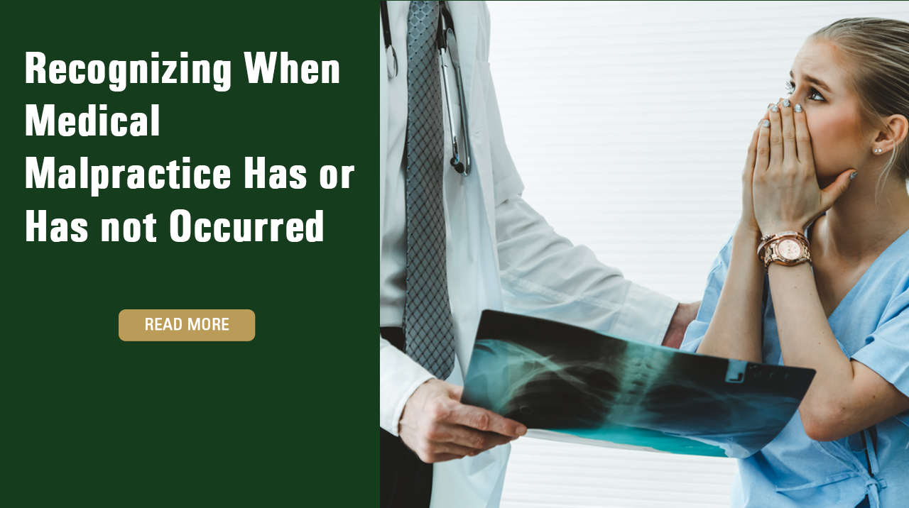 Recognizing When Medical Malpractice Has or Has not Occurred