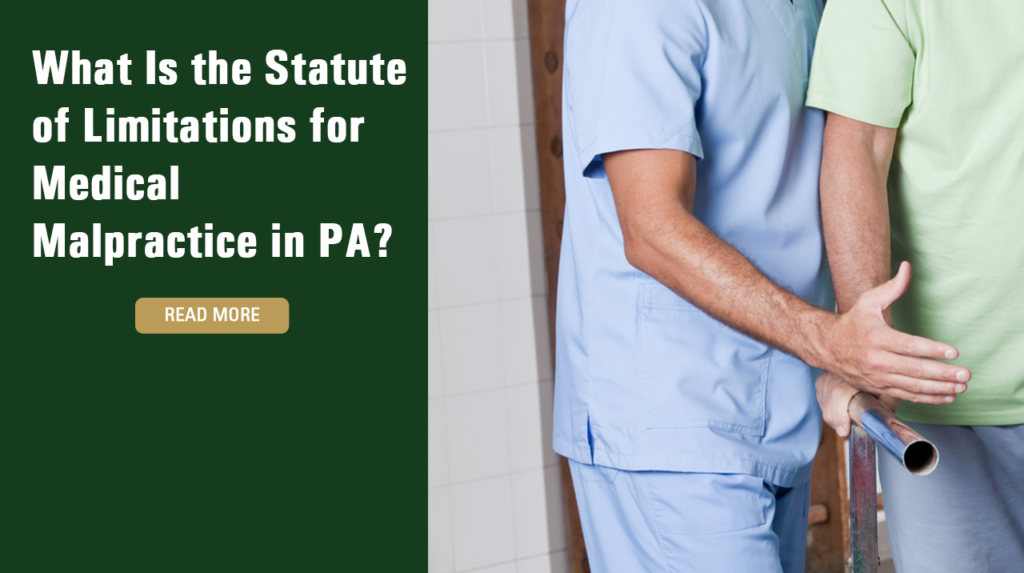 What Is the Statute of Limitations for Medical Malpractice in PA?