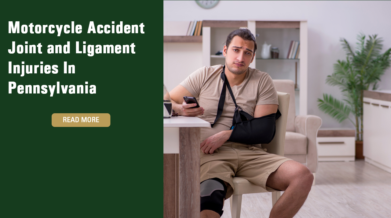 Motorcycle Accident Joint and Ligament Injuries In Pennsylvania
