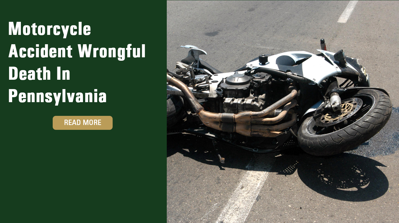 Motorcycle Accident Wrongful Death In Pennsylvania