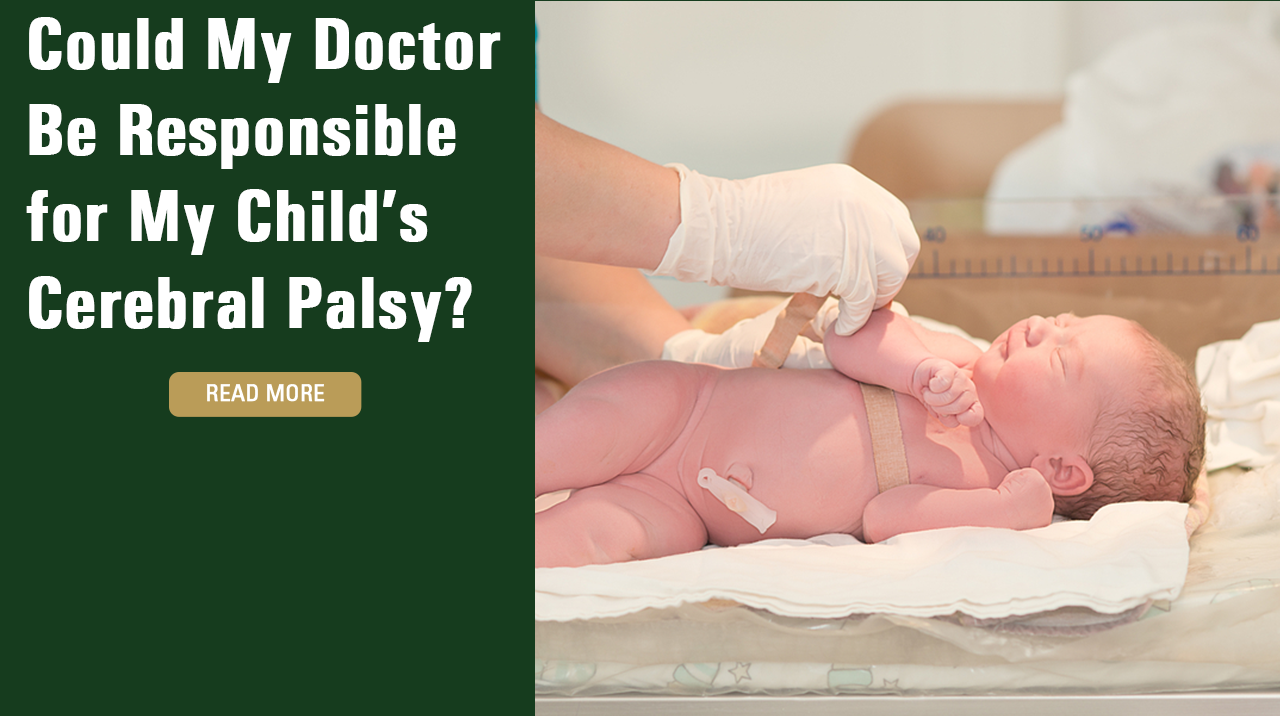 Could My Doctor Be Responsible for My Child’s Cerebral Palsy?