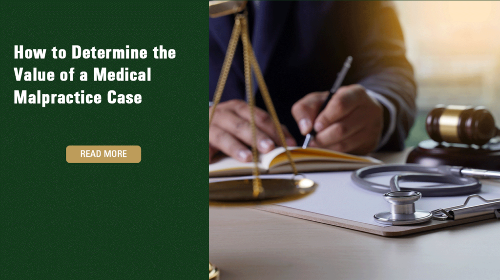 How to Determine the Value of a Medical Malpractice Case