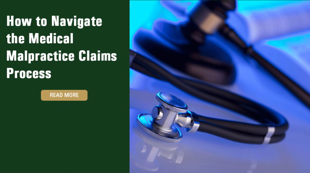 How to Navigate the Medical Malpractice Claims Process