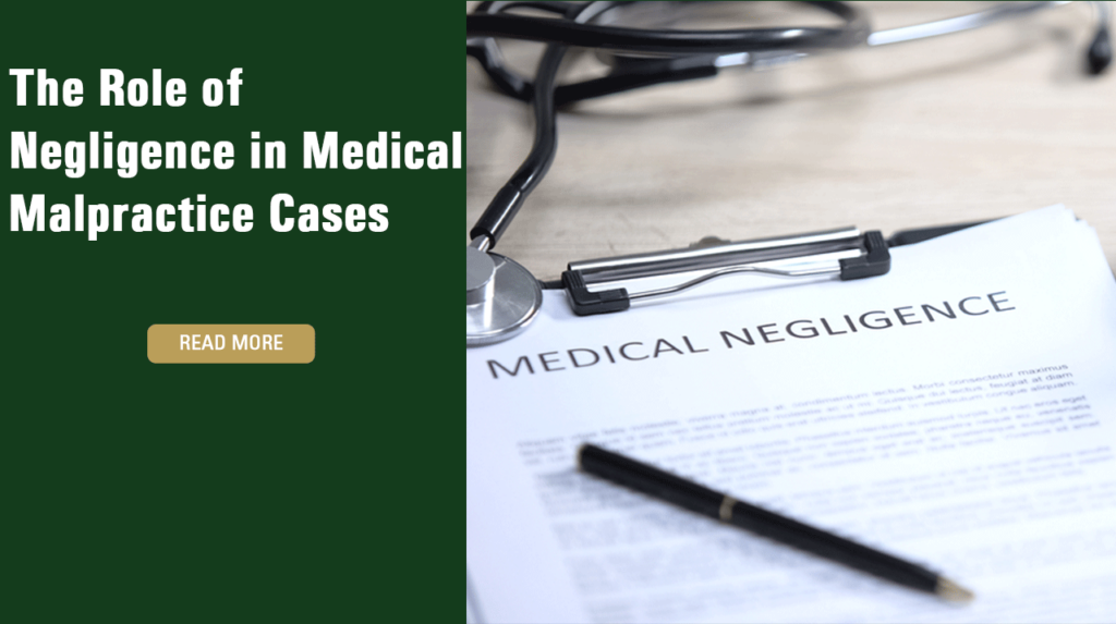 The Role of Negligence in Medical Malpractice Cases