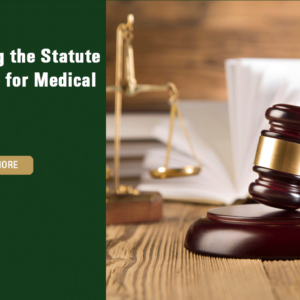 Understanding the Statute of Limitations for Medical Malpractice