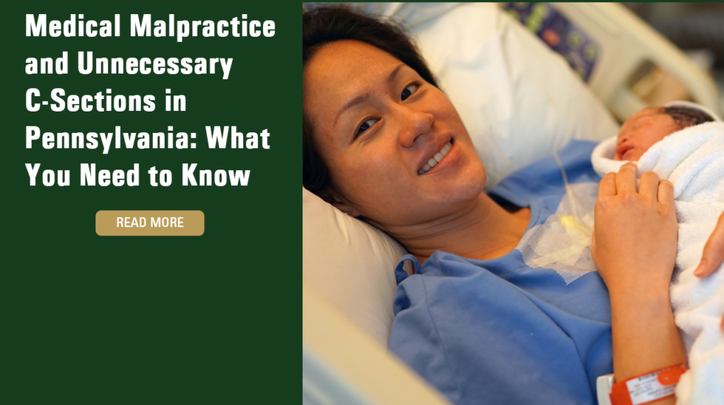 Medical Malpractice and Unnecessary C-Sections in Pennsylvania: What You Need to Know