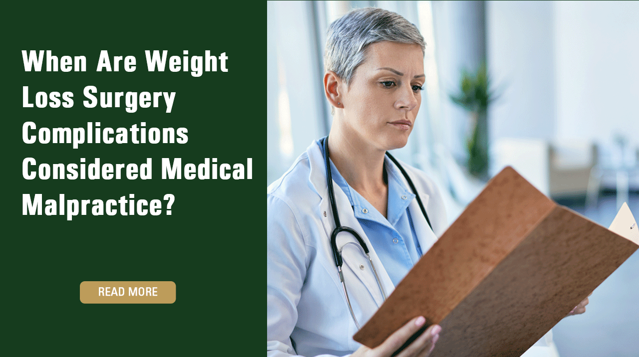 When are weight loss surgery complications considered medical malpractice? A doctor considers this while looking at a clipboard.