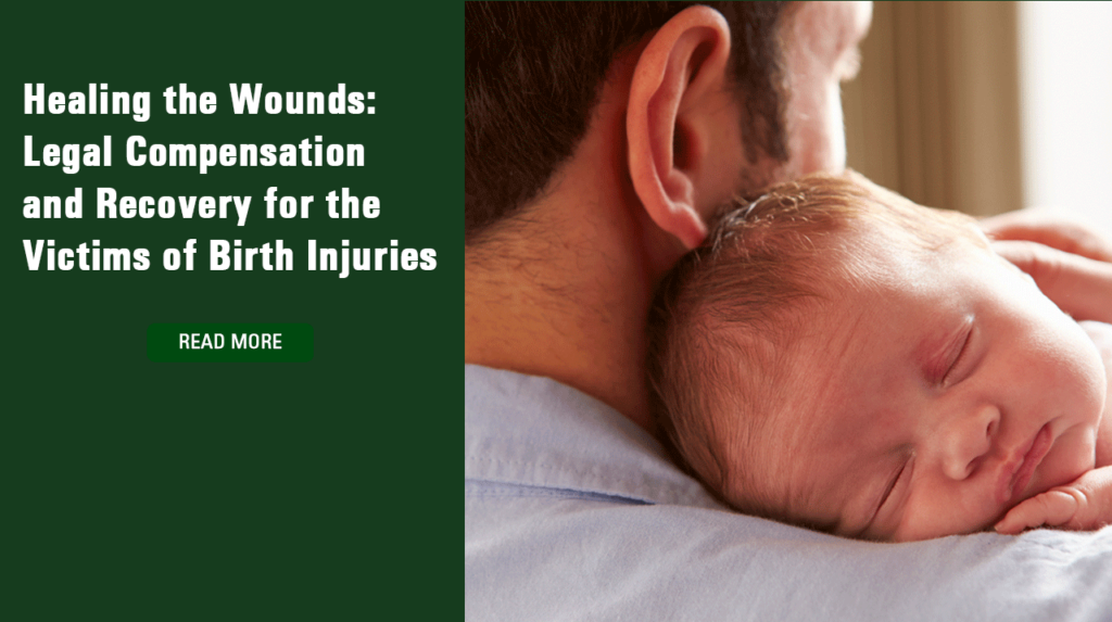 Healing the wounds of birth injuries often means pursuing compensatory damages