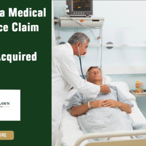 Can I file a medical malpractice claim for a hospital acquired infection (HAI)?