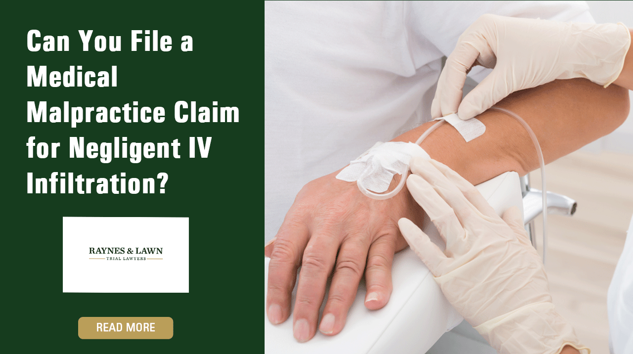 Can you file a medical malpractice claim for negligent IV infiltration